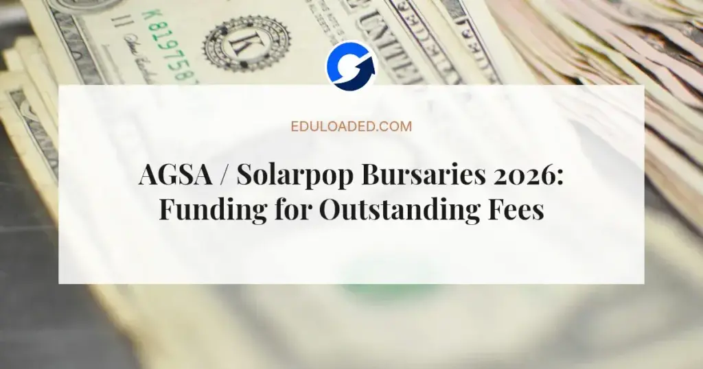 AGSA / Solarpop Bursaries 2026: Funding for Outstanding Fees