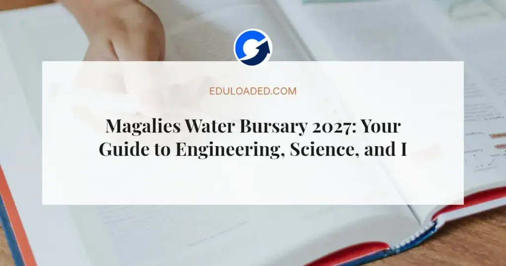 Magalies Water Bursary 2027: Your Guide to Engineering, Science, and ICT Opportunities